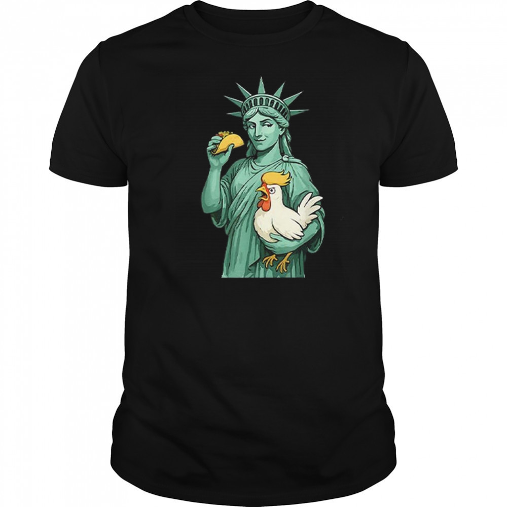 Statue Of Liberty TACO Trump Always Chickens Out Funny 2025 Shirt Statue Of Liberty TACO Trump Always Chickens Out Funny 2025 Shirt