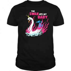The Swan ate my baby shirt