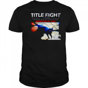 Title fight Kingston PA USA shirt