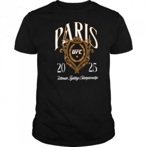 UFC Paris 2025 Ultimate Fighting Championship shirt