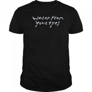 Water From Your Eyes Logo Shirt