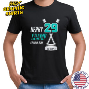 Derby Champ Big Dumper 54 home runs shirt