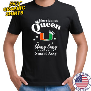 Hurricanes Queen Classy Sassy And A Bit Smart Assy logo shirt