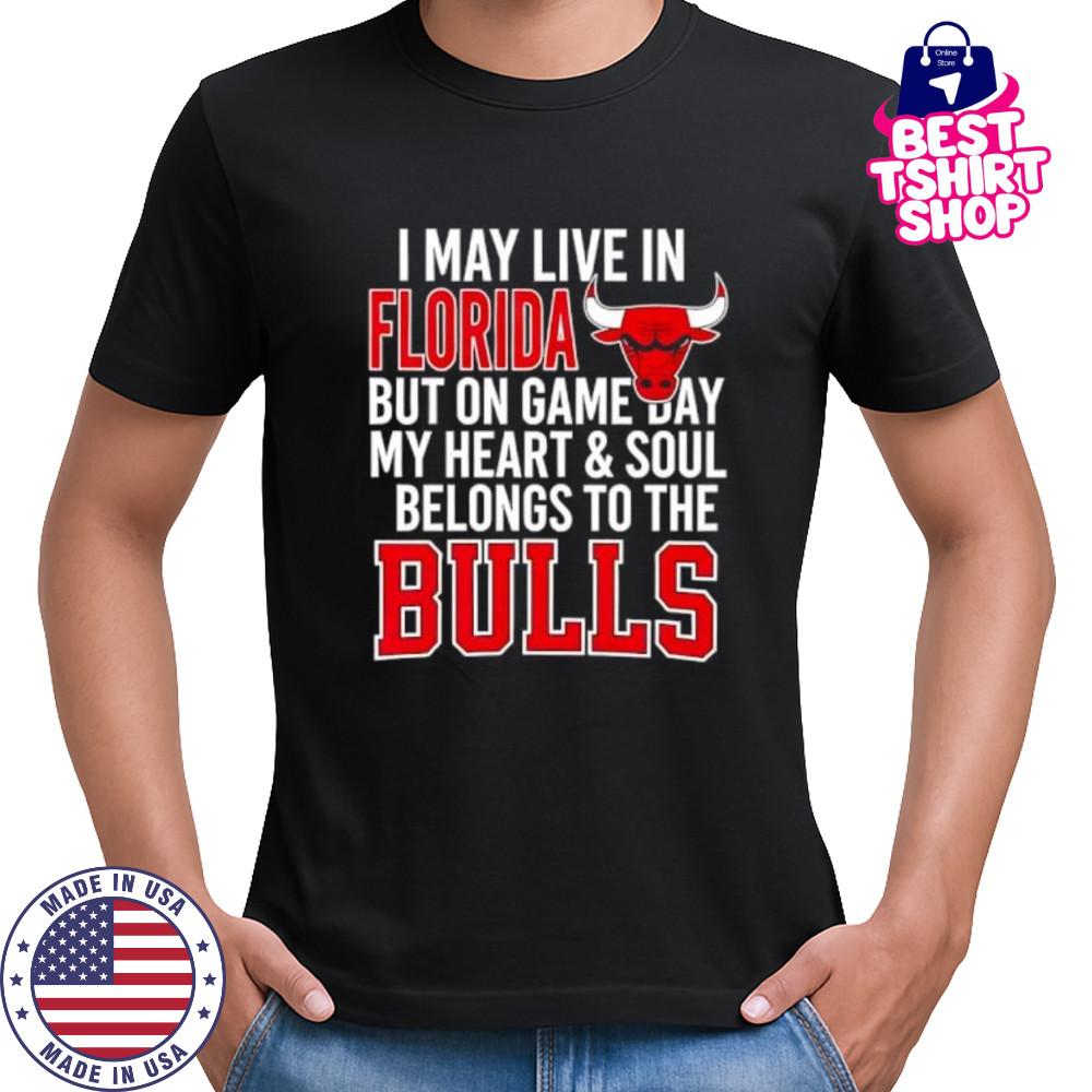 I may live in Florida but on game day my heart and soul belongs to the Bulls shirt