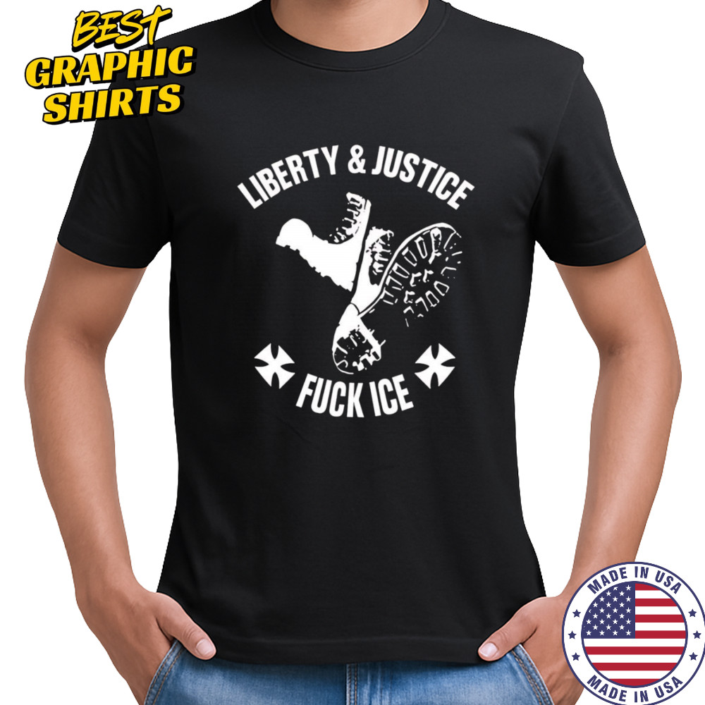 Liberty and justice fuck ice shirt