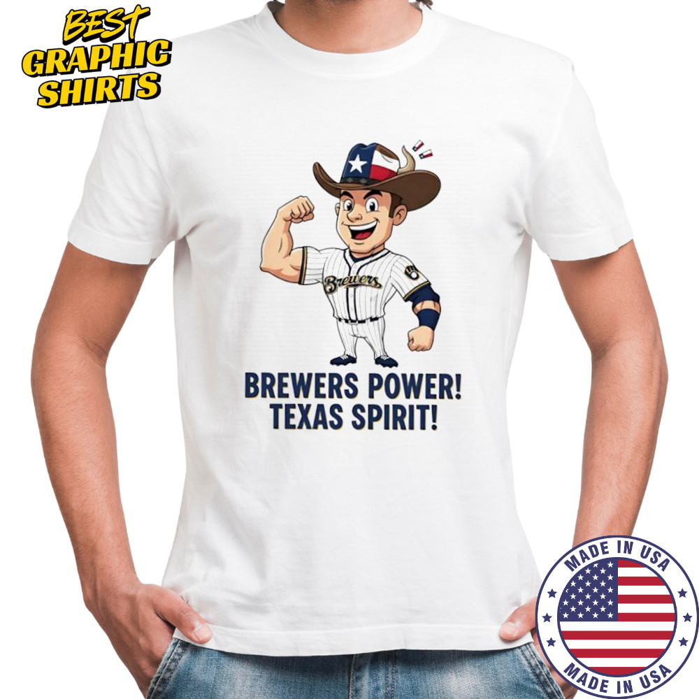 Milwaukee Brewers Brewers Power Texas Spirit shirt
