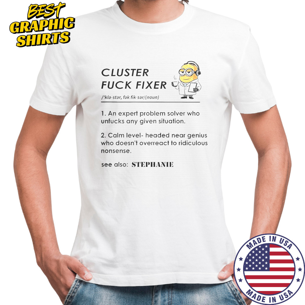 Minion Cluster Fck Fixer T-Shirt