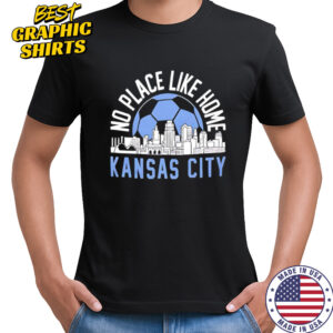 No Place Like Kansas City Soccer skyline shirt