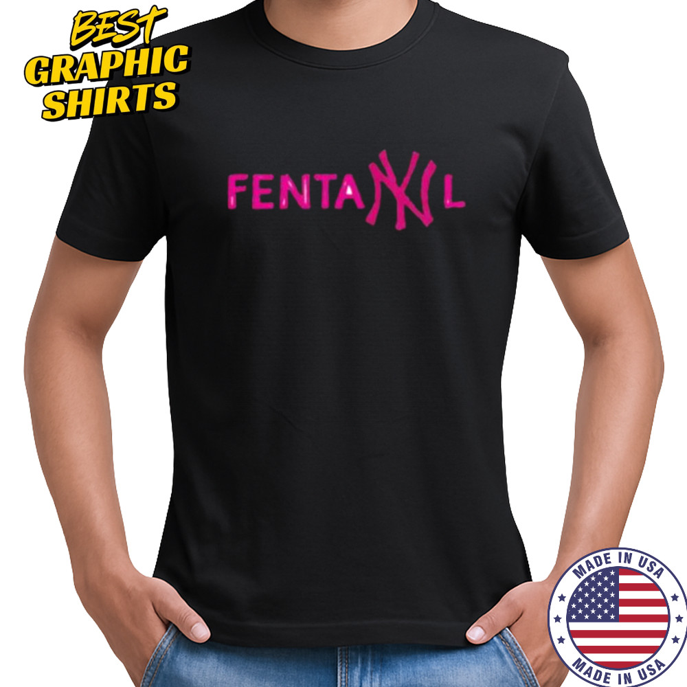 NY fentanyl shirt