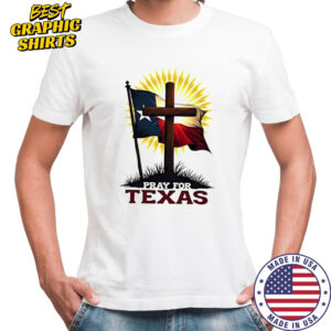 Pray for Texas cross and flag christian support shirt