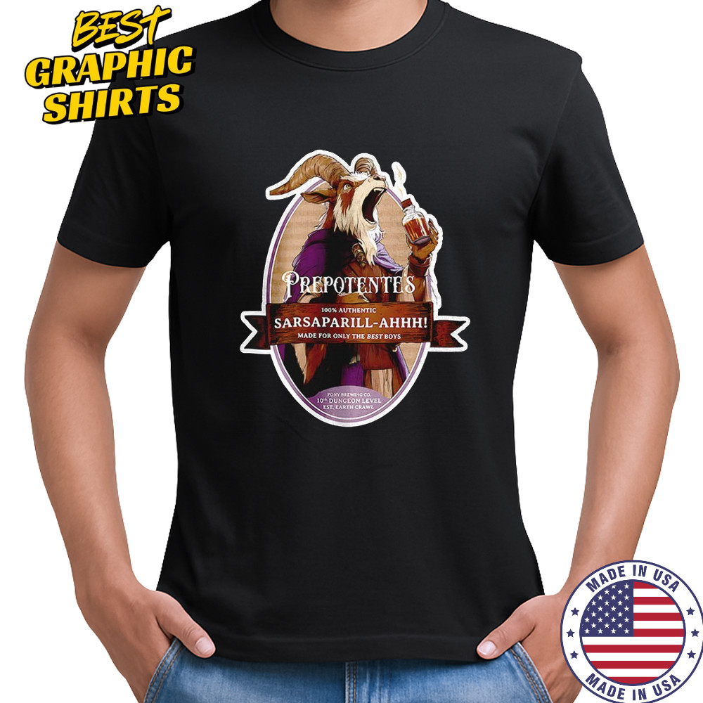 Prepotentes Sarsaparill Ahhh made for only the best boys shirt
