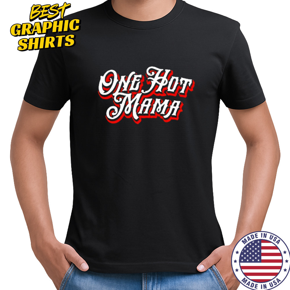 Trace Adkins One Hot Mama T-Shirt