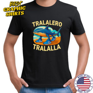 Tralalero Tralalla shark funny shirt