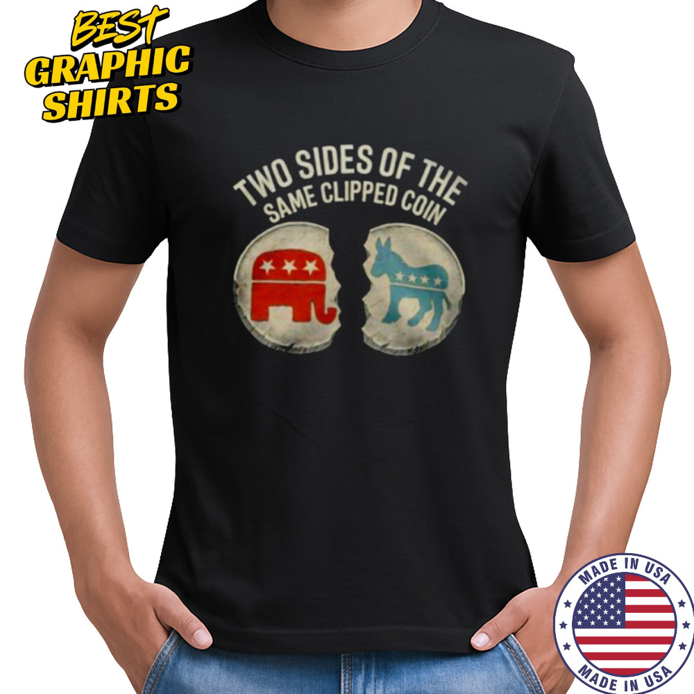 Two sides of the same clipped coin Republican Party vs Democratic Party shirt