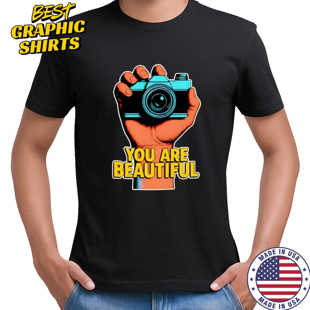 You Are Beautiful camera grip shirt