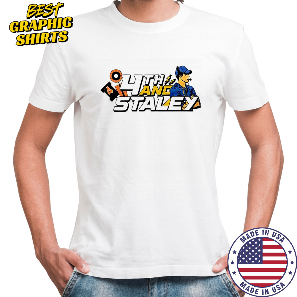 4th And Staley Brandon Staley shirt