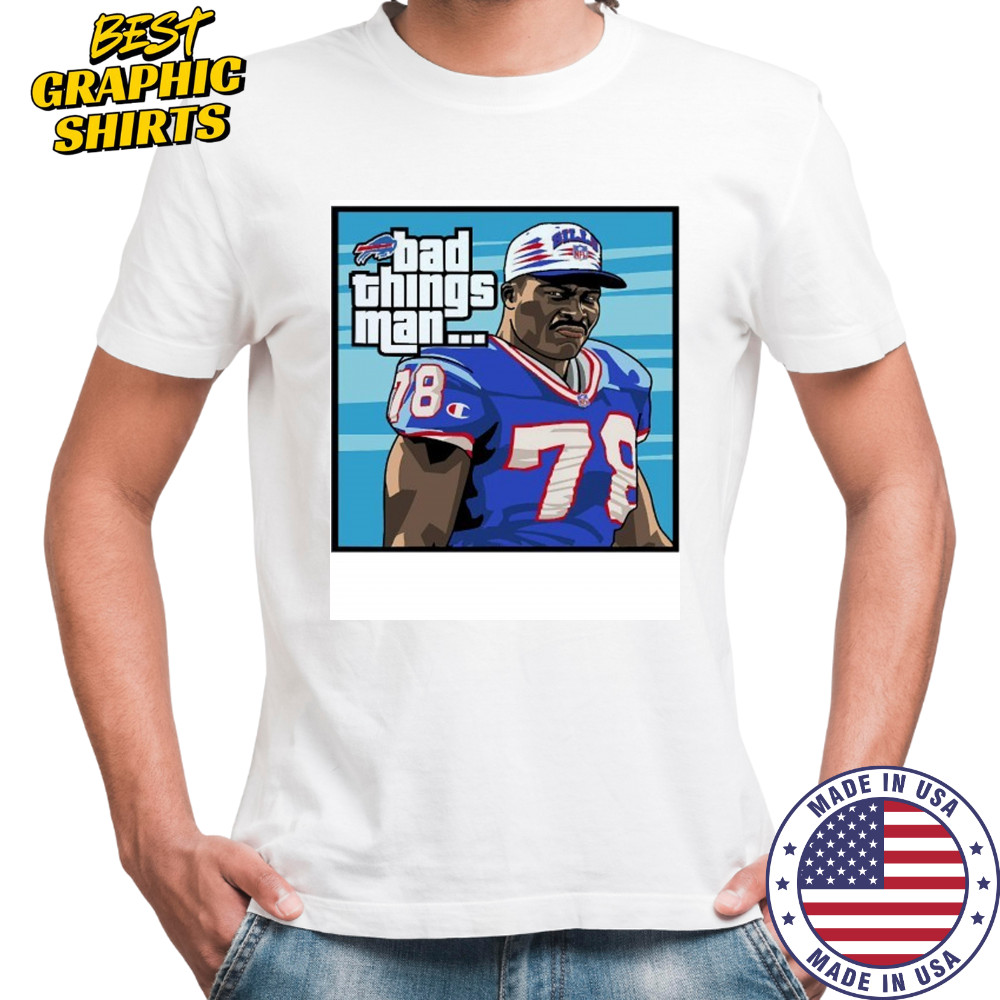 Bad things man Bruce Smith Buffalo Bills NFL caricature shirt