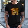 All My Role Models Went to Prison Funny Christian_T-Shirt