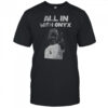 All in with Onyx shirt