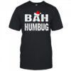 Bah humbug Santa hat Christmas letter shirt