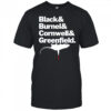 Black And Burnel and Cornwell and Greenfield shirt