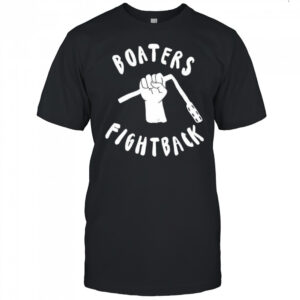 Boaters fight back shirt