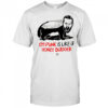 CM Punk is like a honey badger shirt