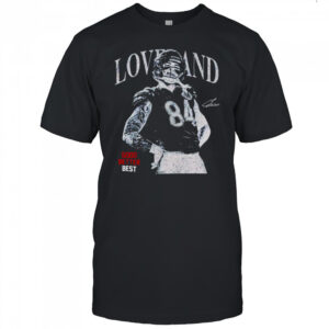 Colston Loveland Chicago Football Good Better Best Shirt