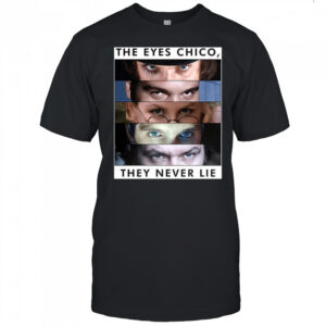 Kubrick Gaze the eyes Chico they never lie shirt