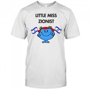 Little miss zionist shirt