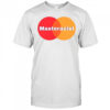 Masterracist MasterCard logo parody shirt