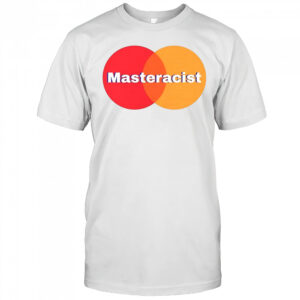 Masterracist MasterCard logo parody shirt