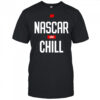 NASCAR and Chill logo shirt