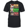 Run like Nagumo laugh like Wako and fuck like Niikura shirt