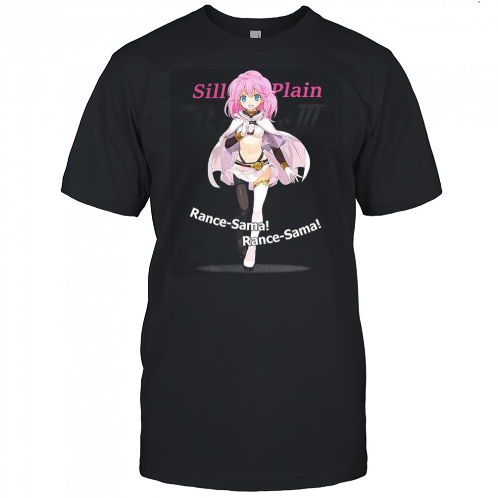 Sill plain Rance-Sama Anime shirt