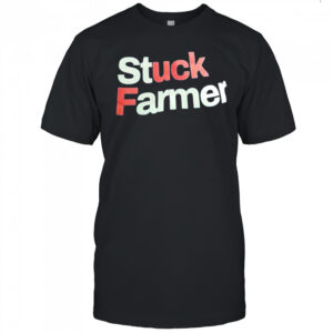 Stuck Farmer Fuck graphic shirt