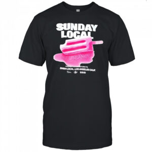 Sunday Local Los Angeles Calif shirt