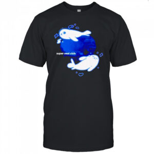 Super seal club 2025 shirt