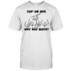 Top or AFK why not both shirt