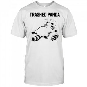 Trashed Panda Drunk Racoon Funny shirt